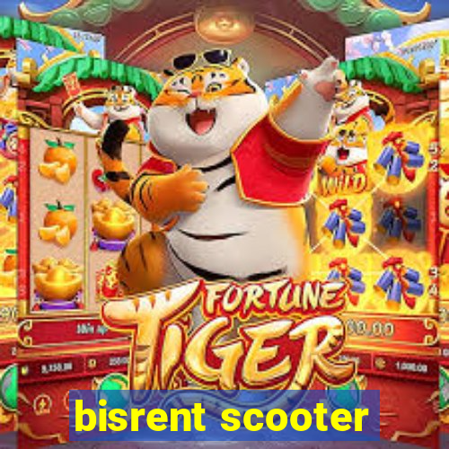 bisrent scooter